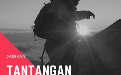 Tantangan Bisa Dijadiin Batu Lompatan Untuk Sukses