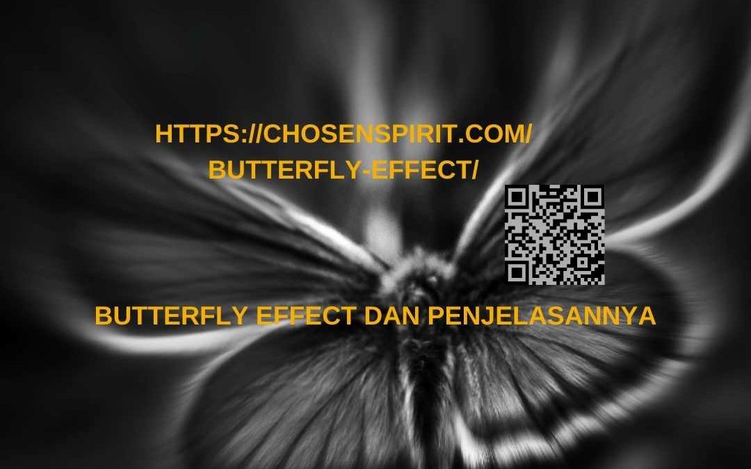 Butterfly Effect dan Penjelasannya